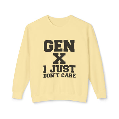 Gen X 'I Just Don't Care' Crewneck Sweatshirt