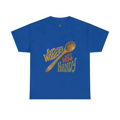 Whatever Was Handy Spoon Graphic Tee — Funny Kitchen Cooking T‑Shirt