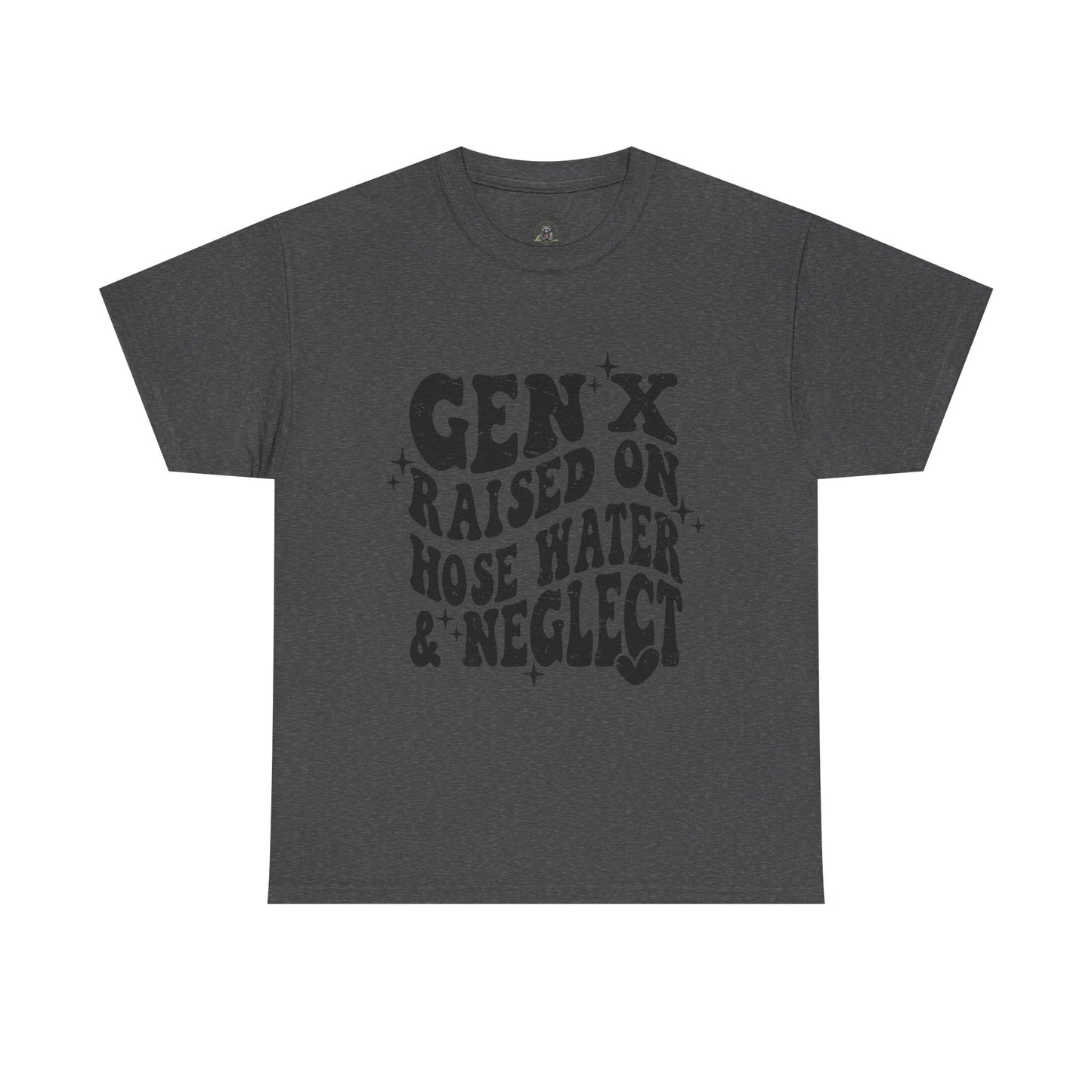 Gen X Raised on Hose Water & Neglect T-Shirt — Retro Funny Vintage Humor Tee