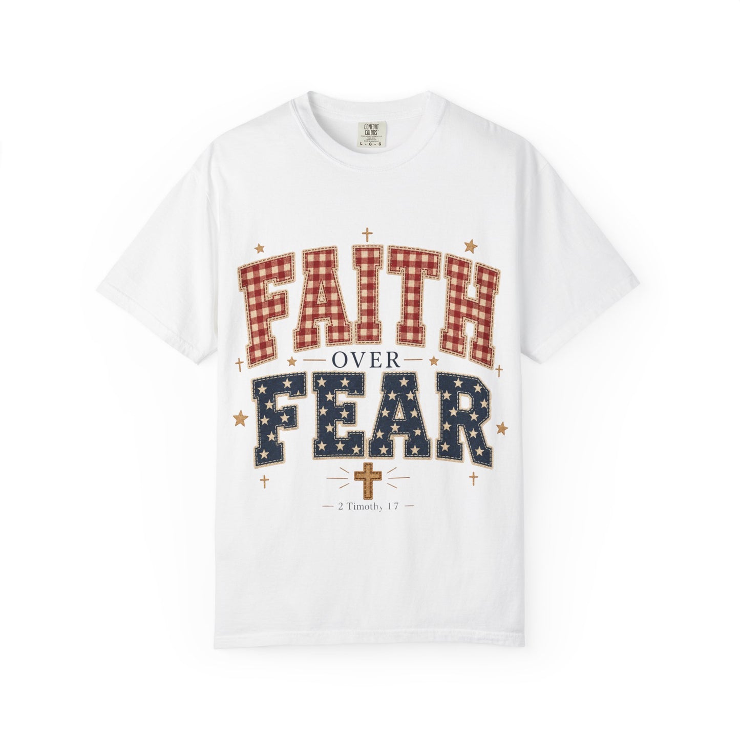 Faith Over Fear T-Shirt — Patriotic Christian Tee with Cross