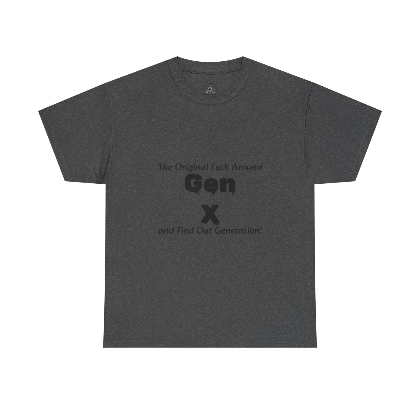 Gen X T-Shirt – "The Original F*** Around and Find Out Generation" Vintage Funny Tee