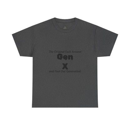Gen X T-Shirt – "The Original F*** Around and Find Out Generation" Vintage Funny Tee