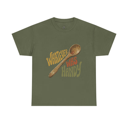 Whatever Was Handy Spoon Graphic Tee — Funny Kitchen Cooking T‑Shirt