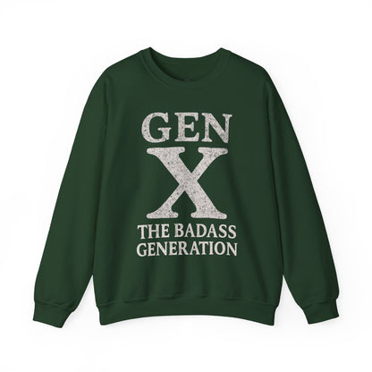 Gen X Crewneck Sweatshirt - “Gen X The Badass Generation” Retro Graphic
