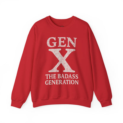 Gen X Crewneck Sweatshirt - “Gen X The Badass Generation” Retro Graphic