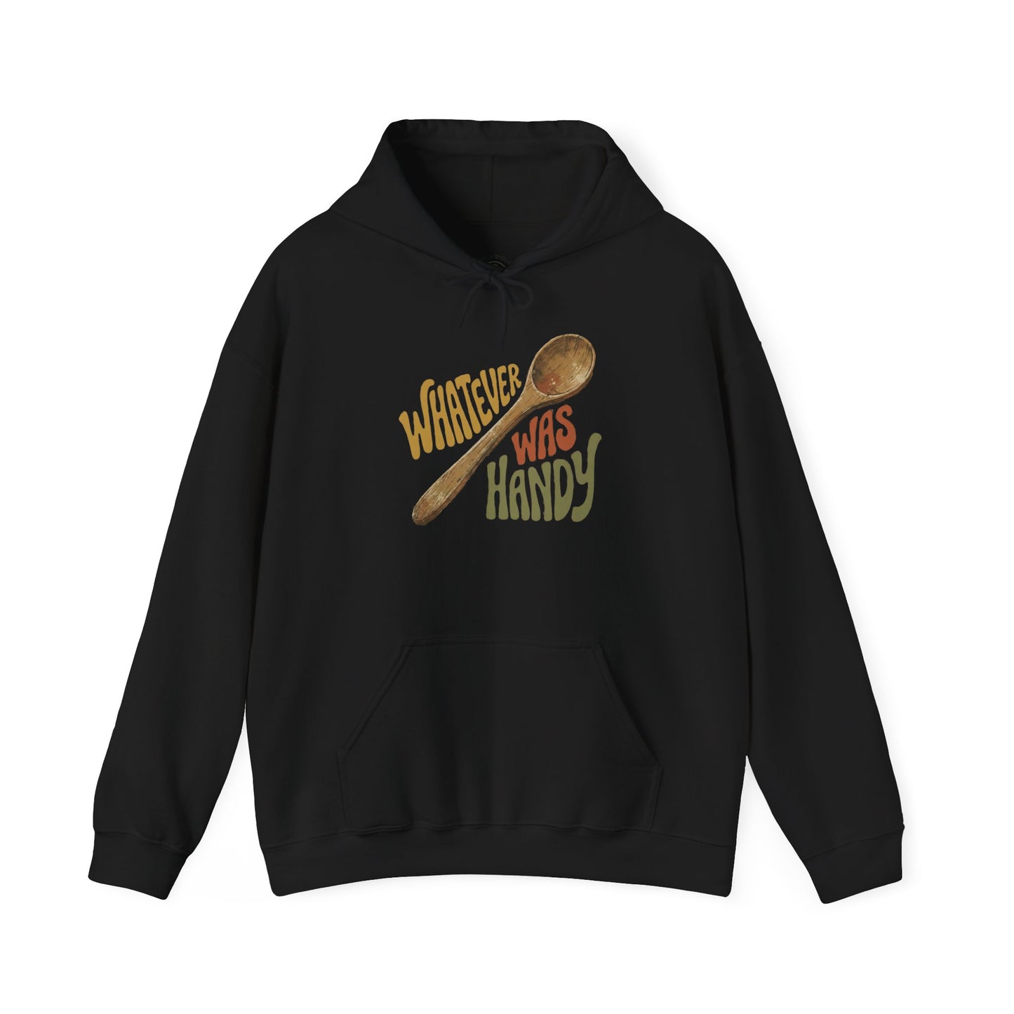 Whatever Was Handy Hoodie — Funny Retro Spoon Chef Cooking Sweatshirt