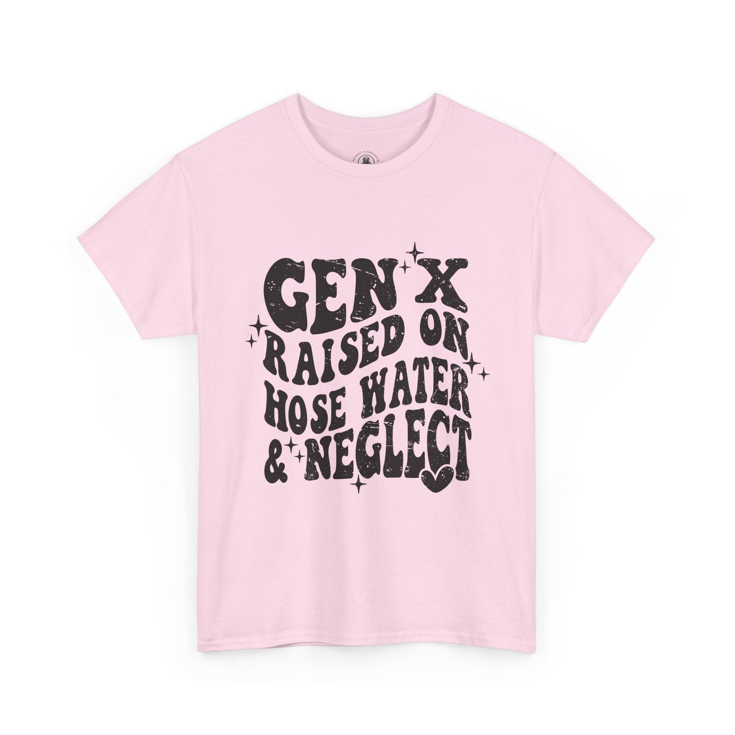 Gen X Raised on Hose Water & Neglect T-Shirt — Retro Funny Vintage Humor Tee