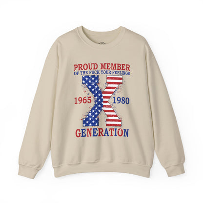 Generation X Patriotic Crewneck Sweatshirt — "Proud Member of the F*** Your Feelings" 1965–1980