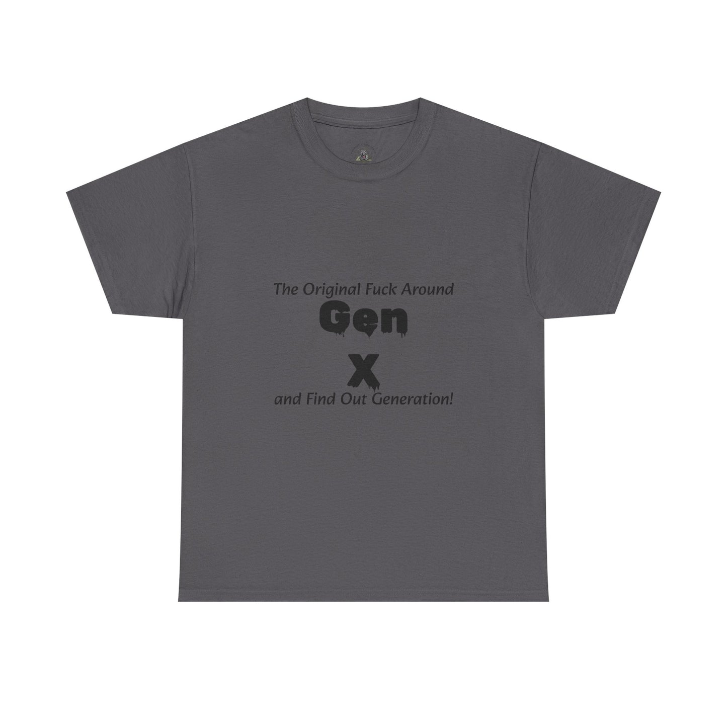 Gen X T-Shirt – "The Original F*** Around and Find Out Generation" Vintage Funny Tee