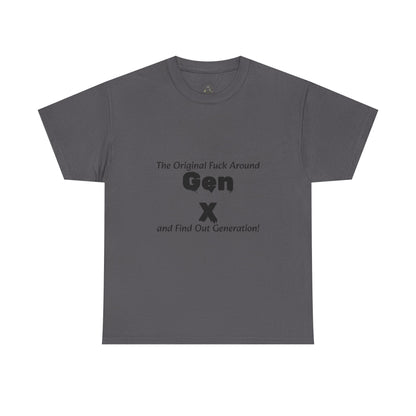 Gen X T-Shirt – "The Original F*** Around and Find Out Generation" Vintage Funny Tee