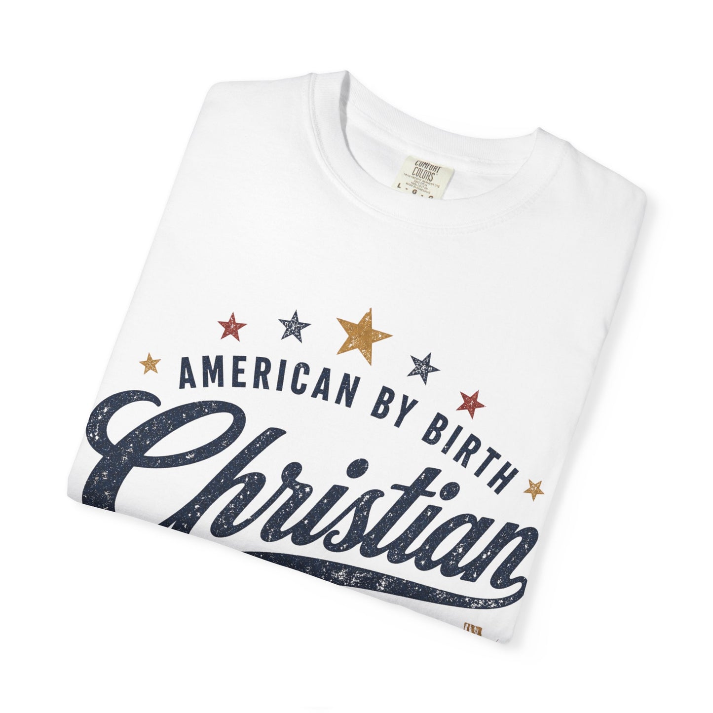 Christian by Grace T-Shirt — "American by Birth" Patriotic Faith Tee (Romans 3:24)