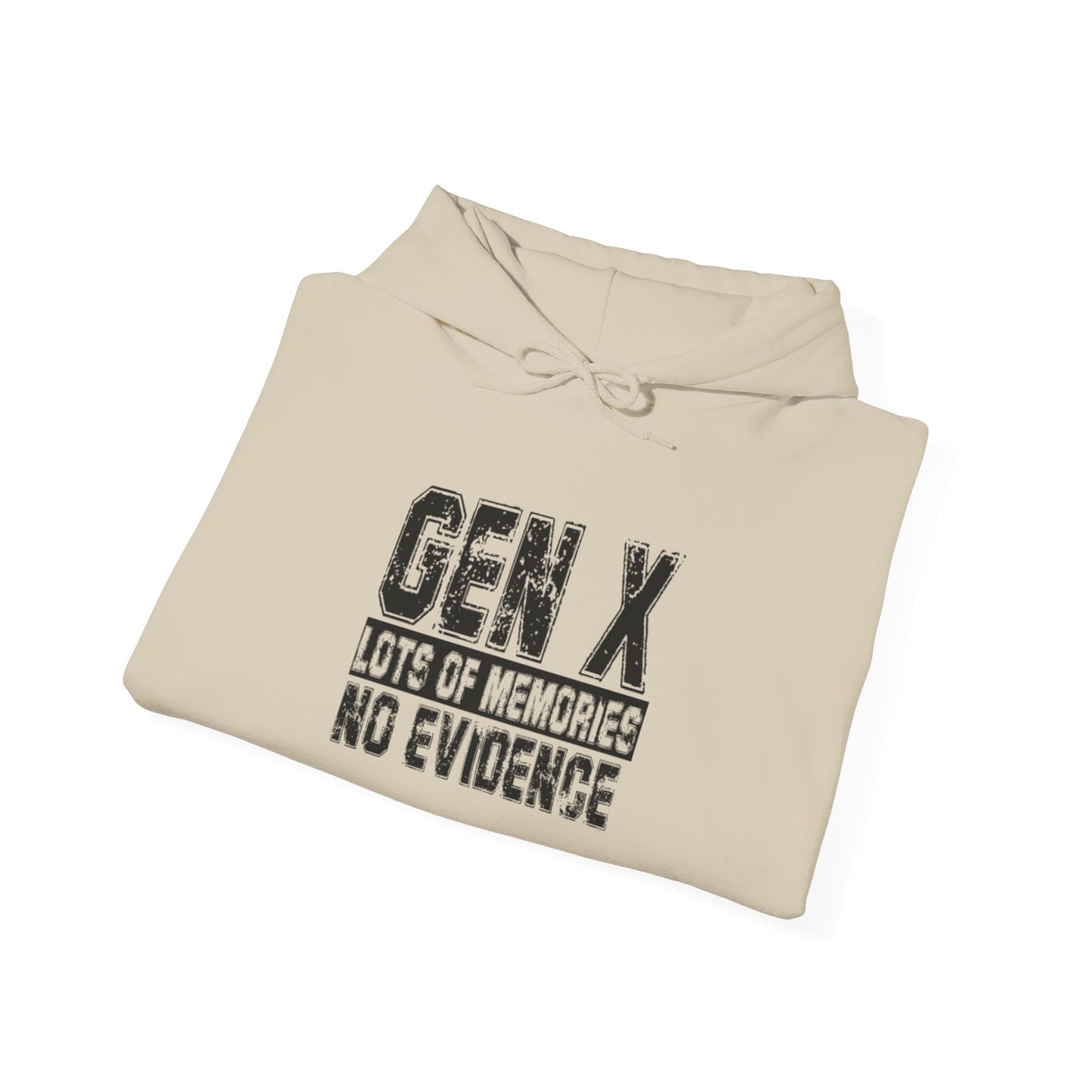 Gen X Hoodie — "Gen X: Lots of Memories, No Evidence" Retro Humor Sweatshirt