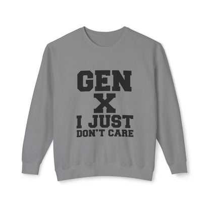 Gen X 'I Just Don't Care' Crewneck Sweatshirt