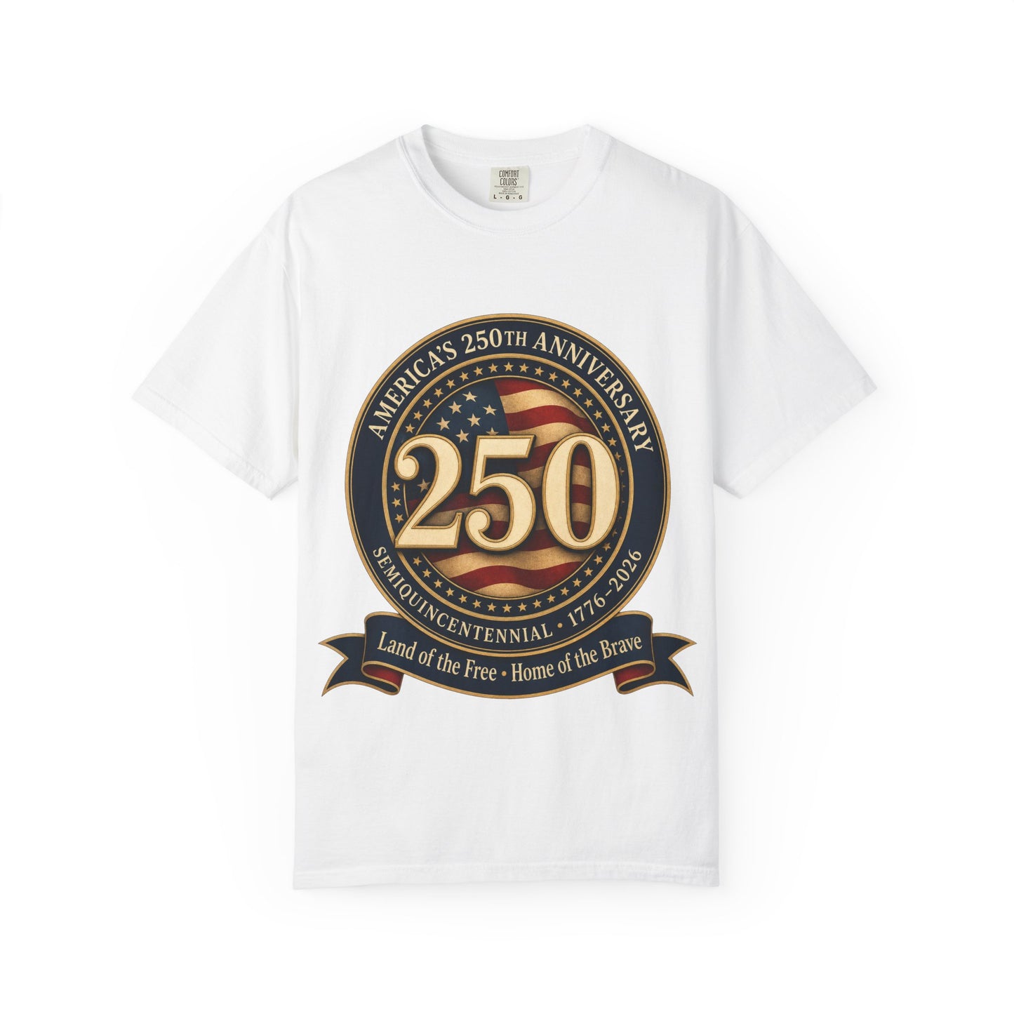 250th Anniversary USA T-Shirt — Land of the Free Bicentennial Commemorative Tee