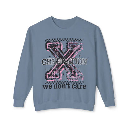 Generation X 'We Don't Care' Crewneck Sweatshirt