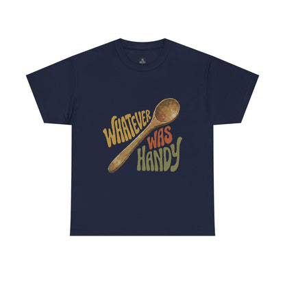 Whatever Was Handy Spoon Graphic Tee — Funny Kitchen Cooking T‑Shirt