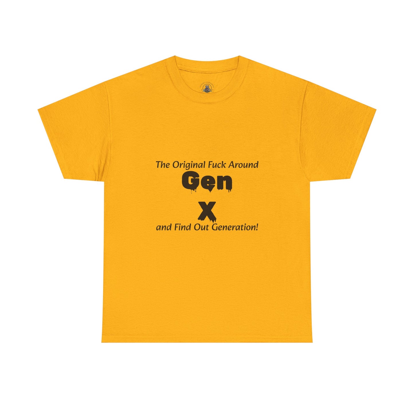 Gen X T-Shirt – "The Original F*** Around and Find Out Generation" Vintage Funny Tee