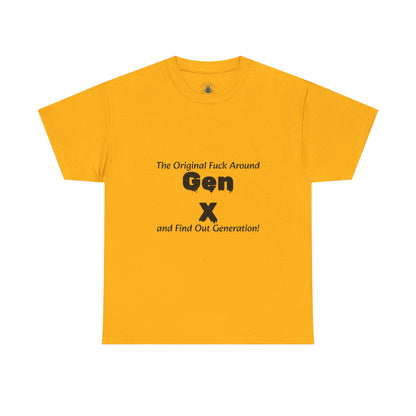 Gen X T-Shirt – "The Original F*** Around and Find Out Generation" Vintage Funny Tee