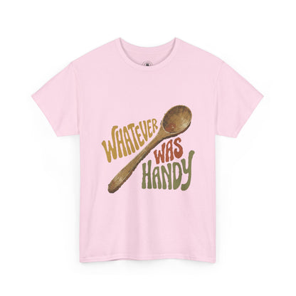 Whatever Was Handy Spoon Graphic Tee — Funny Kitchen Cooking T‑Shirt