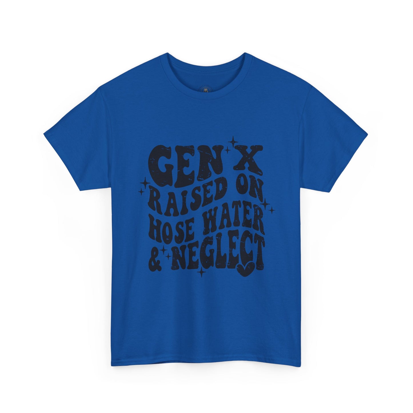Gen X Raised on Hose Water & Neglect T-Shirt — Retro Funny Vintage Humor Tee