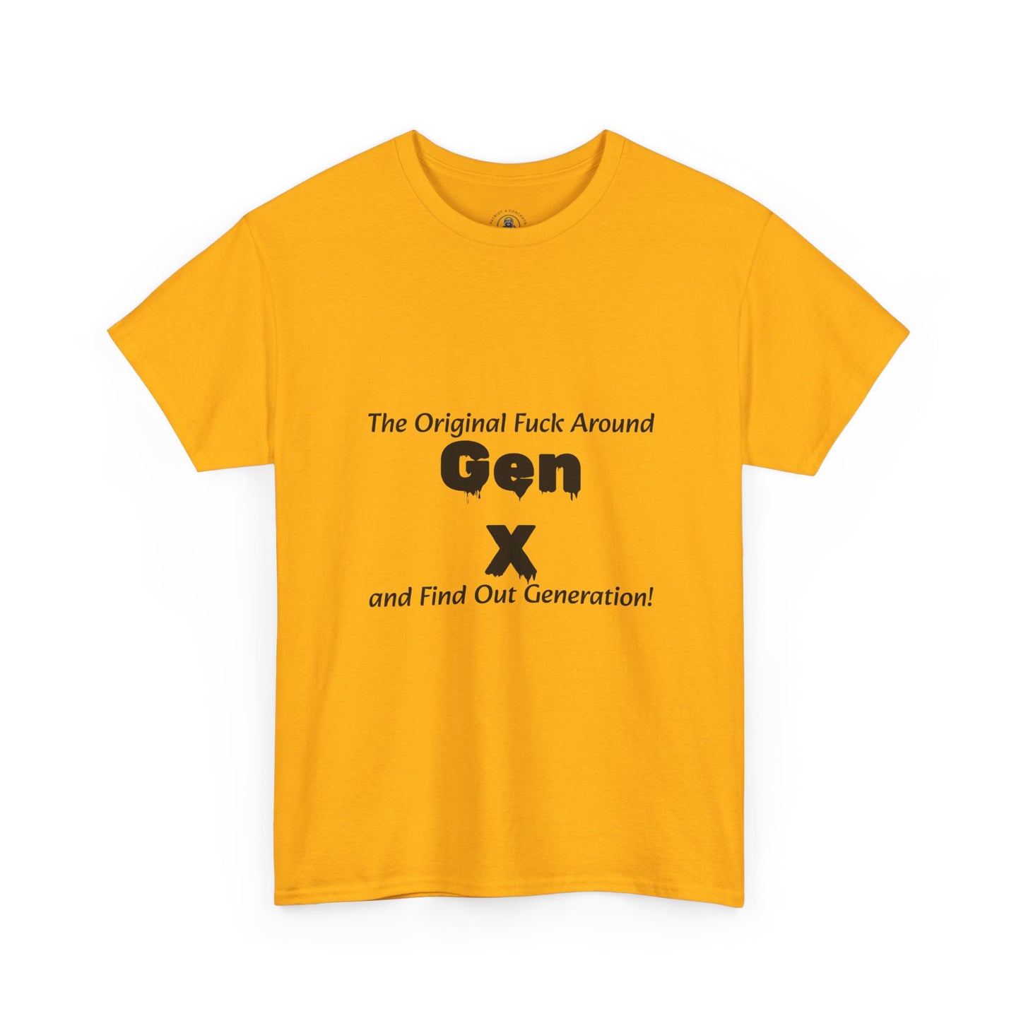 Gen X T-Shirt – "The Original F*** Around and Find Out Generation" Vintage Funny Tee