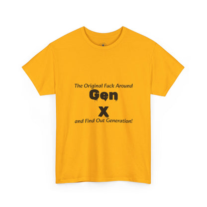 Gen X T-Shirt – "The Original F*** Around and Find Out Generation" Vintage Funny Tee