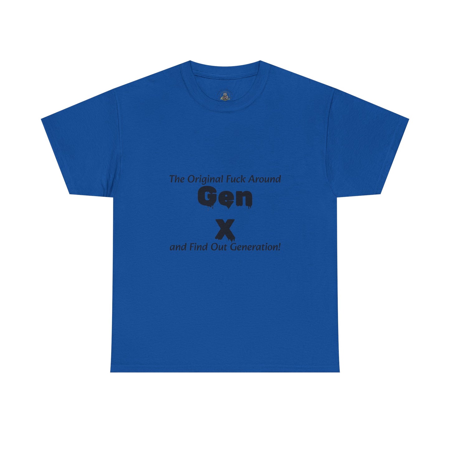 Gen X T-Shirt – "The Original F*** Around and Find Out Generation" Vintage Funny Tee
